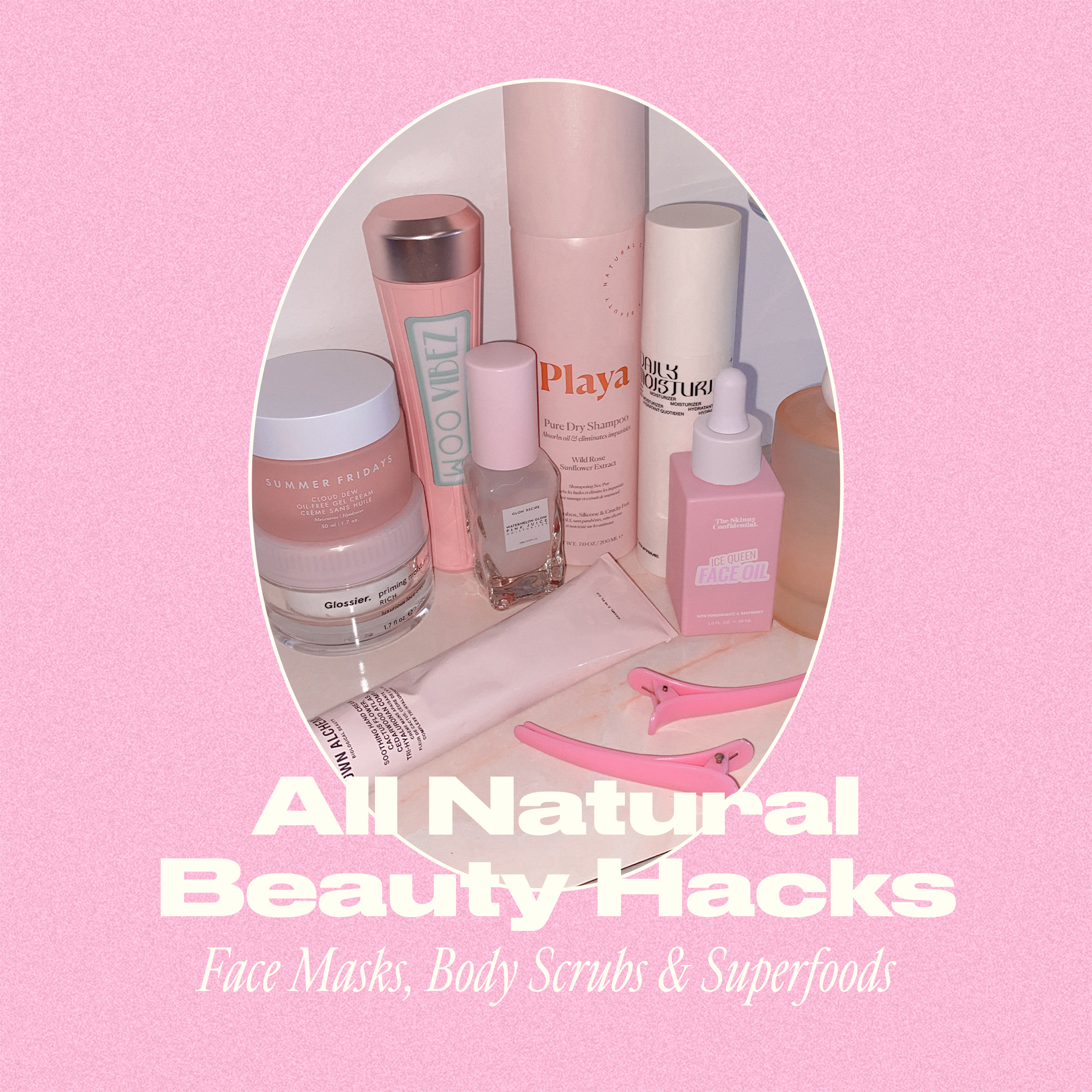 17 Natural Beauty Hacks 17 Natural Beauty Hacks