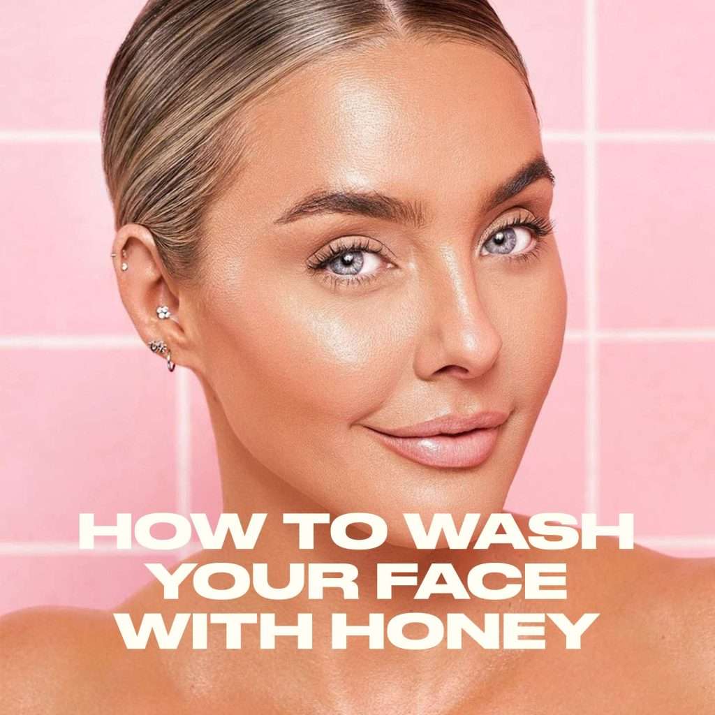 How To Wash Your Face With Honey