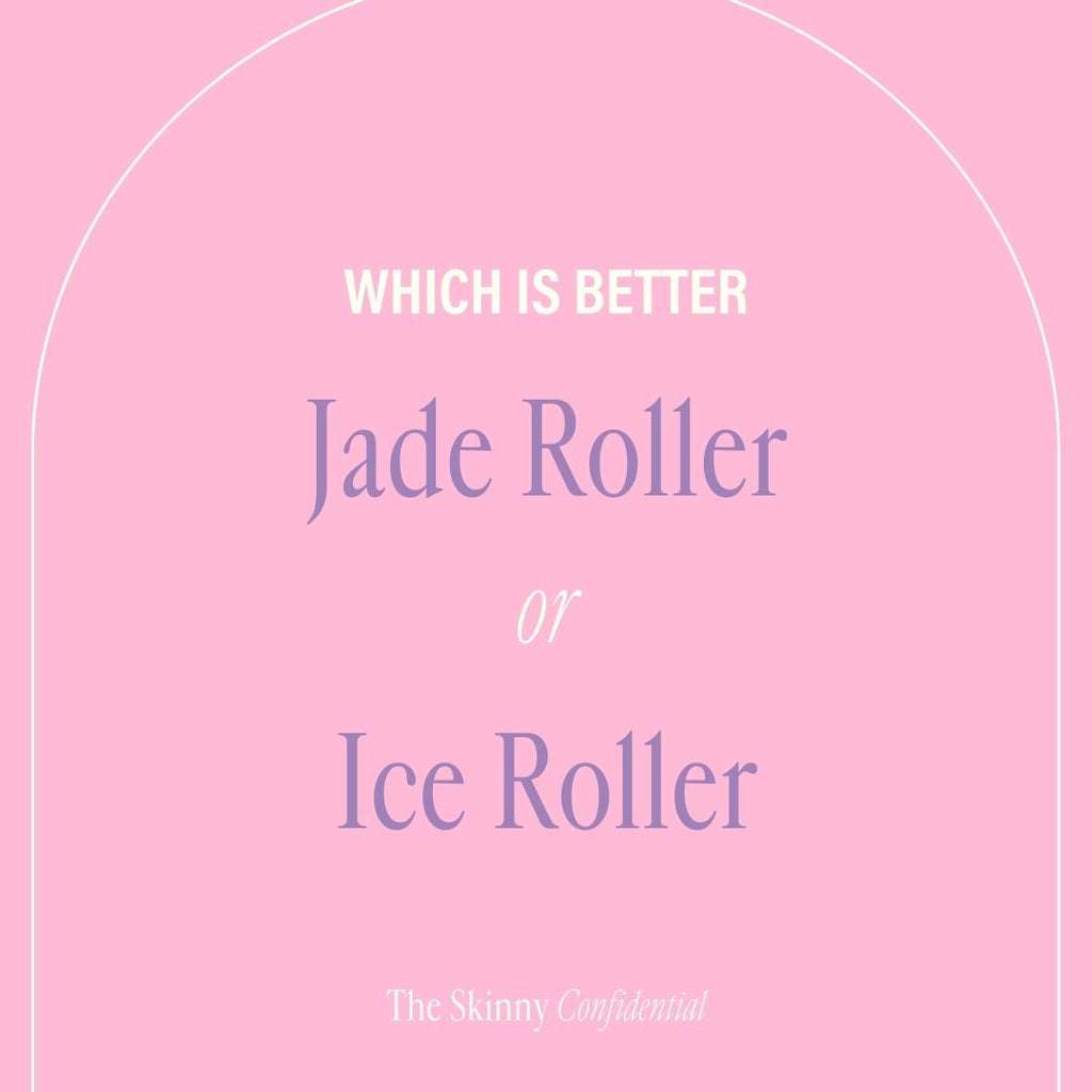 Which Is Better: Jade Roller Or Ice Roller?