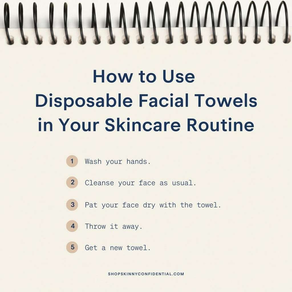 How to Use Disposable Facial Towels in Your Skincare Routine
